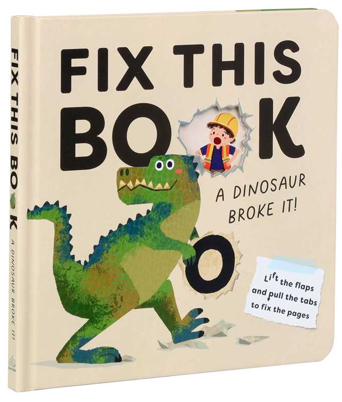 Fix This Book: A Dinosaur Broke It! Board Book
