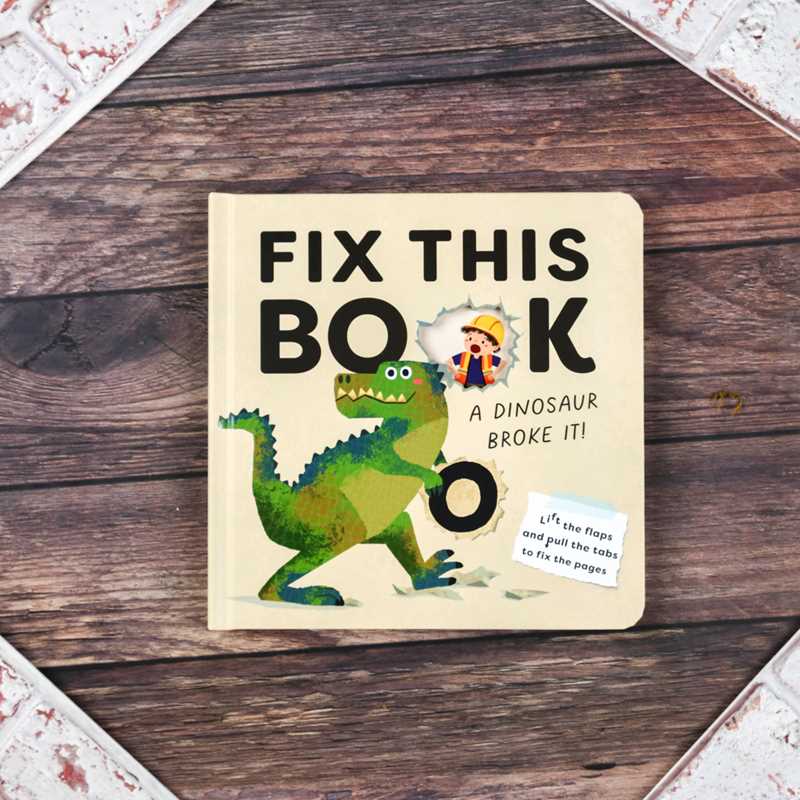 Fix This Book: A Dinosaur Broke It! Board Book