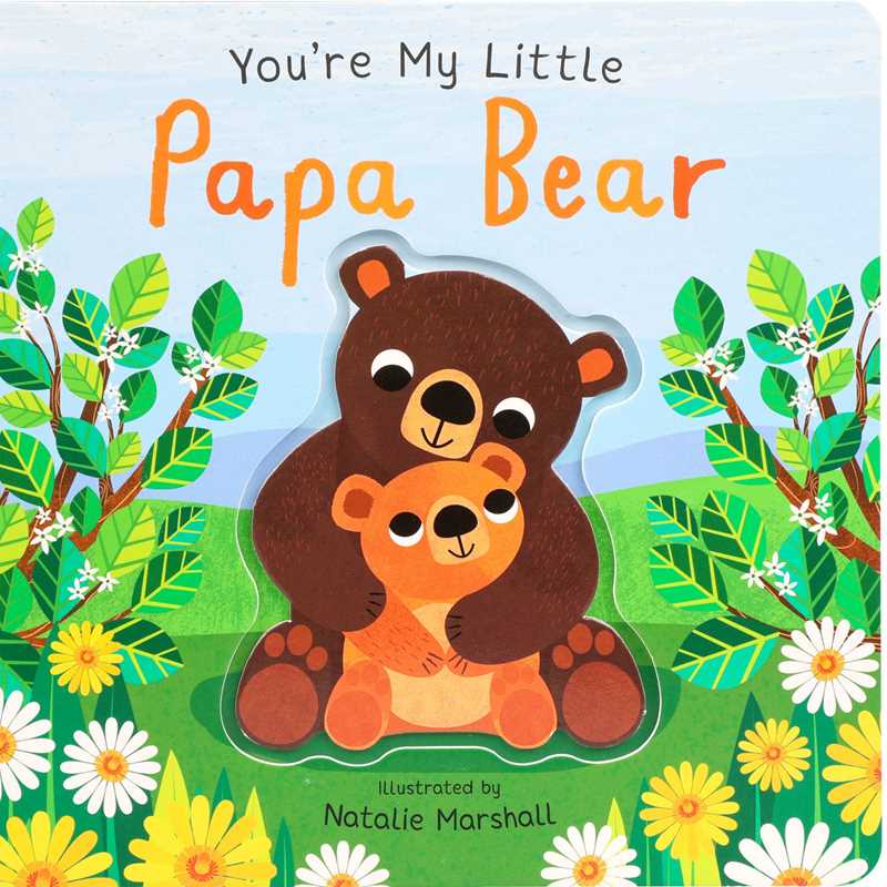 You're My Little Papa Bear Board Book