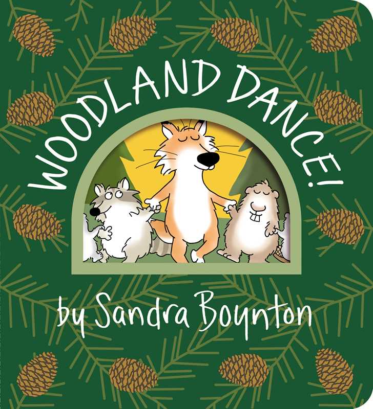 Woodland Dance! Board Book by Sandra Boynton